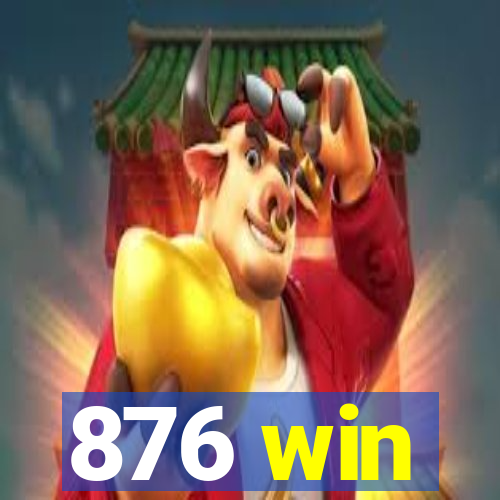 876 win