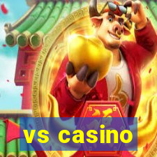 vs casino