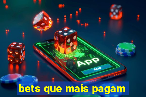 bets que mais pagam