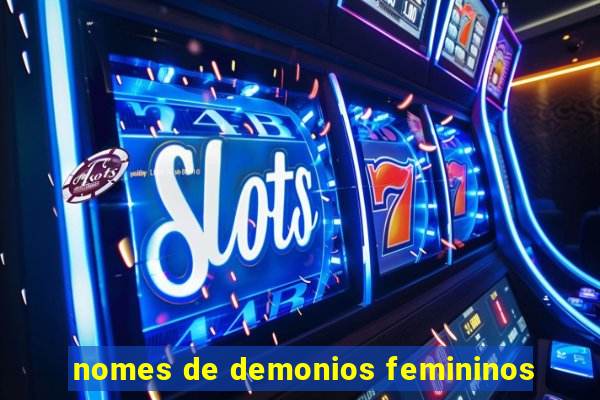 nomes de demonios femininos