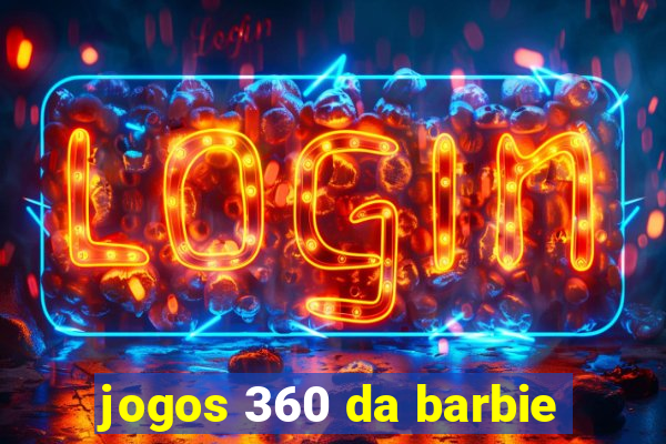 jogos 360 da barbie