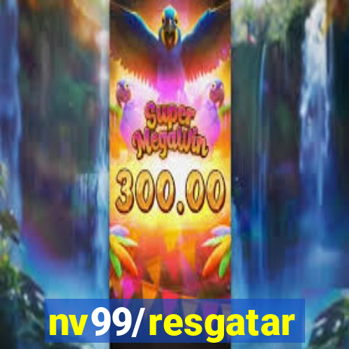 nv99/resgatar