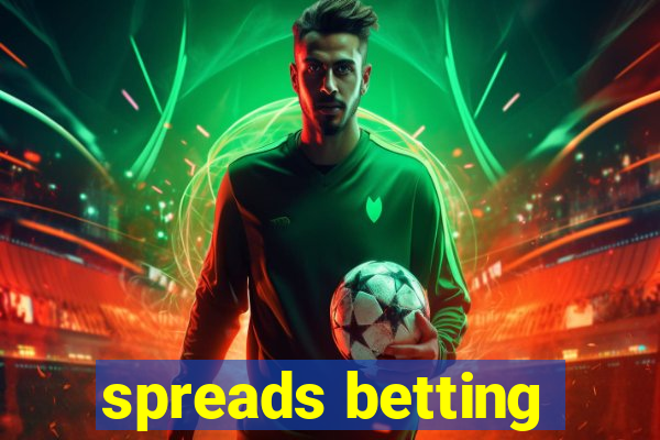 spreads betting