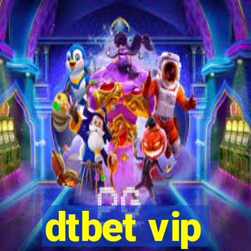 dtbet vip