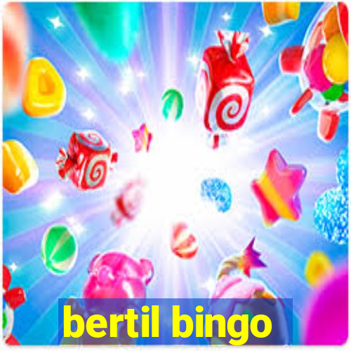 bertil bingo