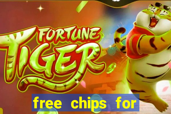 free chips for huuuge casino