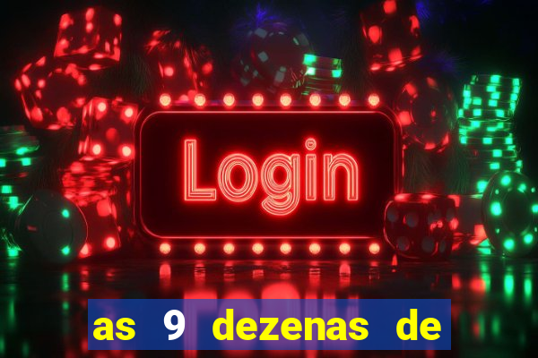 as 9 dezenas de ouro da lotofácil