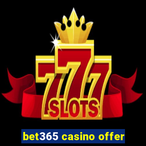 bet365 casino offer