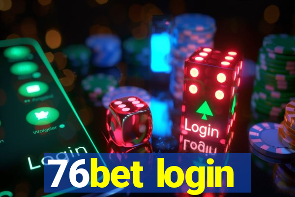 76bet login