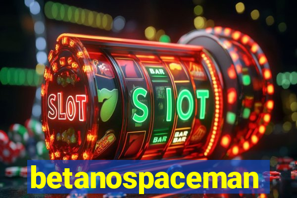 betanospaceman