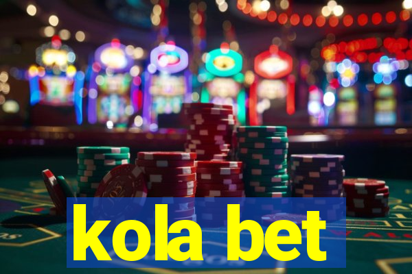 kola bet