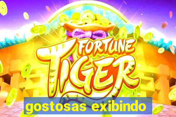 gostosas exibindo