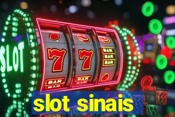 slot sinais