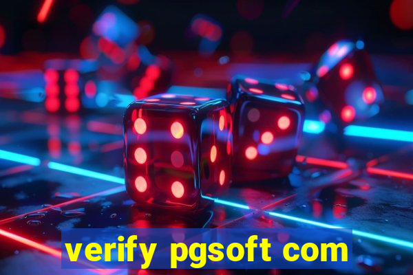 verify pgsoft com