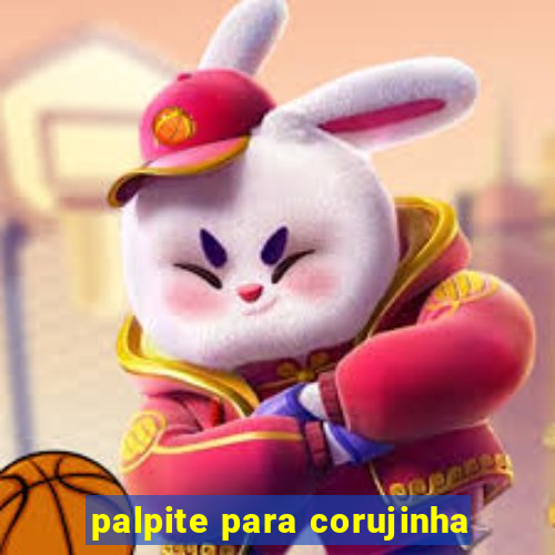 palpite para corujinha