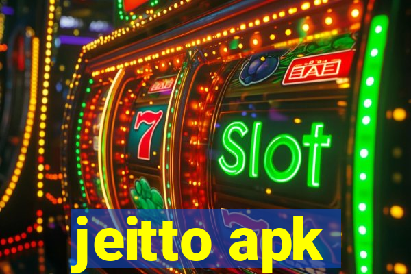 jeitto apk