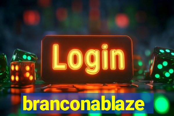 branconablaze