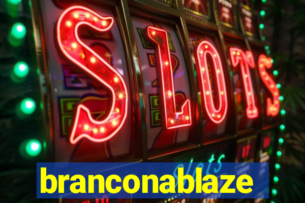 branconablaze