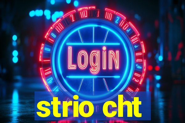 strio cht