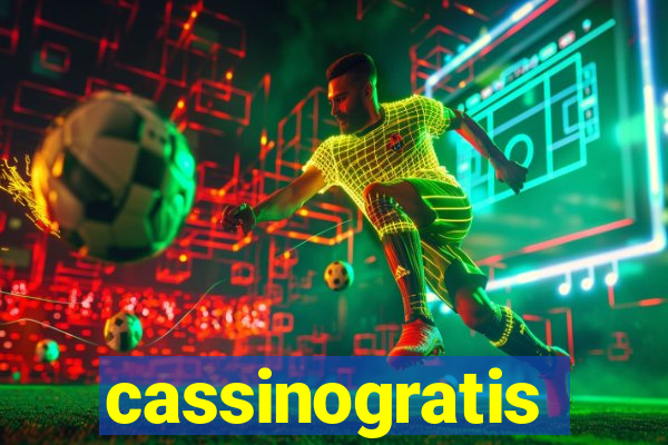 cassinogratis