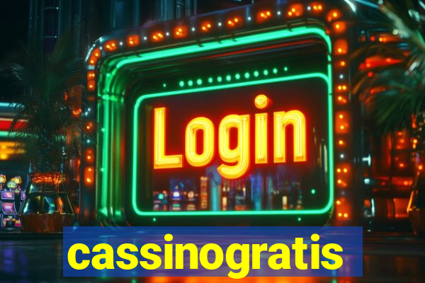 cassinogratis