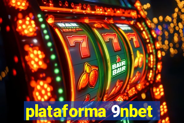 plataforma 9nbet