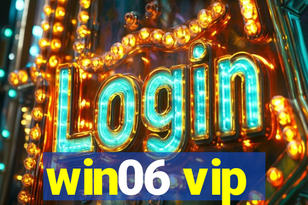 win06 vip