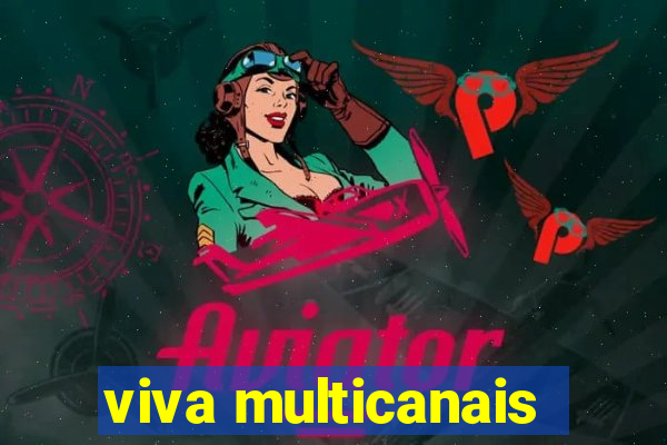 viva multicanais