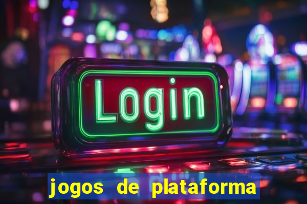 jogos de plataforma mais famosos