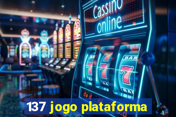 137 jogo plataforma