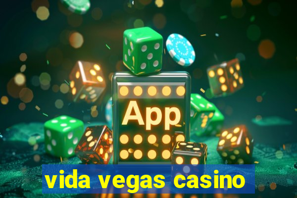 vida vegas casino