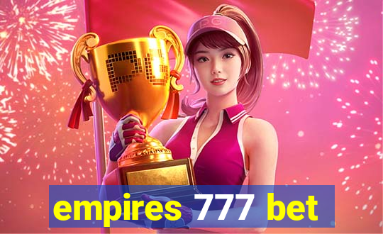 empires 777 bet