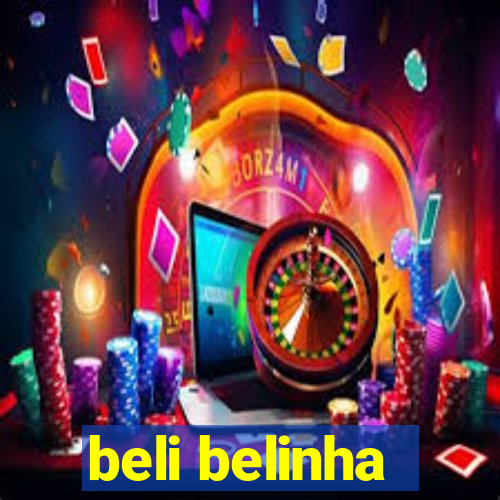 beli belinha