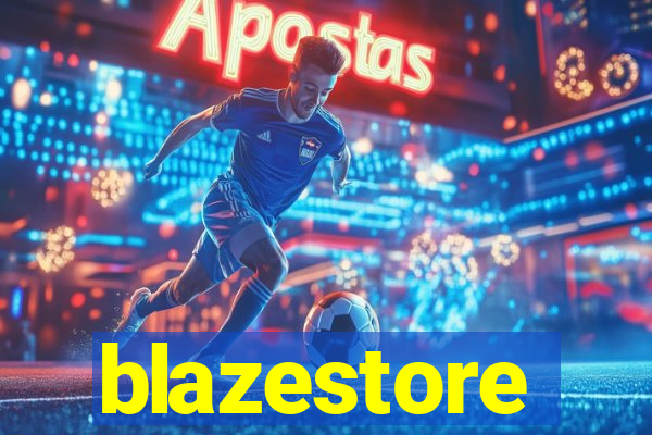 blazestore