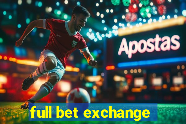 full bet exchange