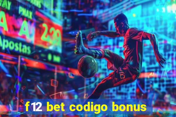 f12 bet codigo bonus