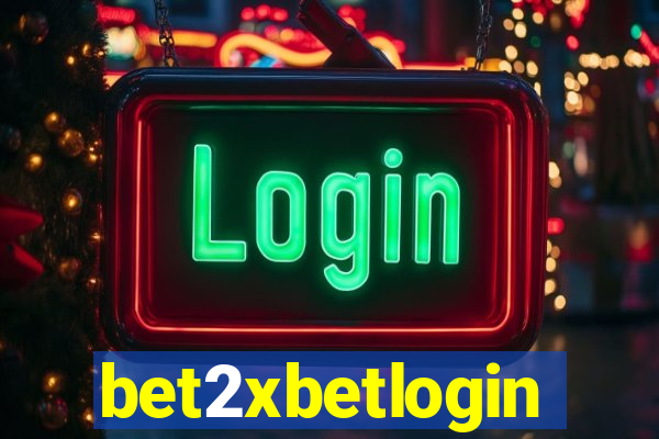 bet2xbetlogin