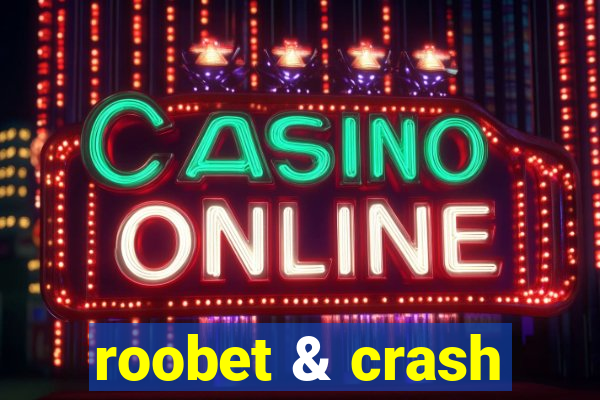 roobet & crash