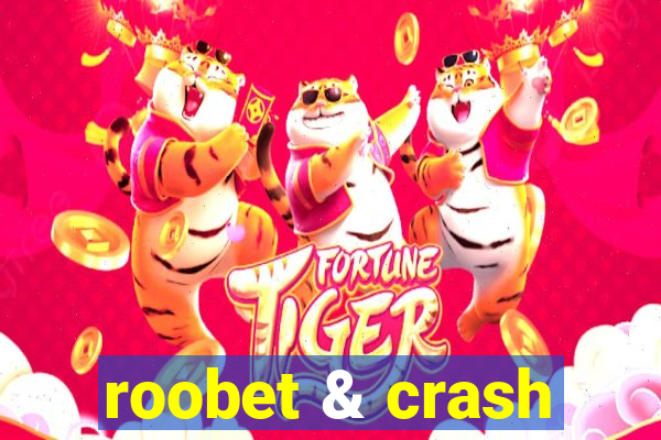 roobet & crash