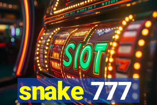 snake 777