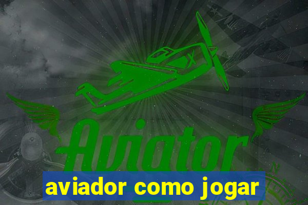 aviador como jogar