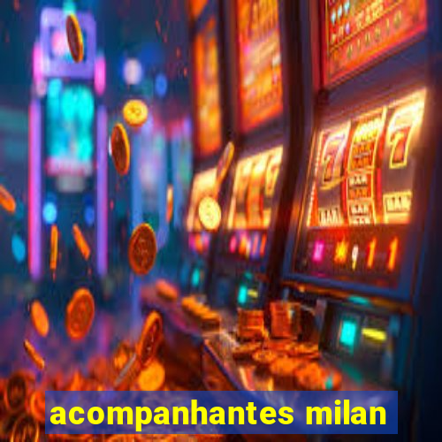 acompanhantes milan