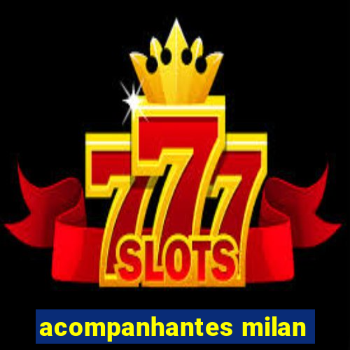 acompanhantes milan