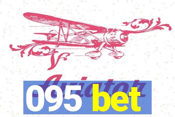 095 bet