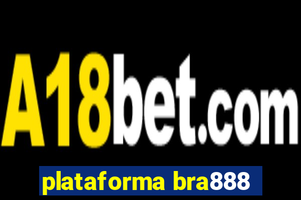 plataforma bra888