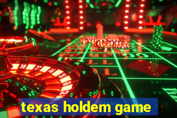 texas holdem game