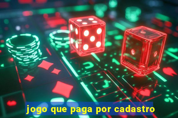 jogo que paga por cadastro