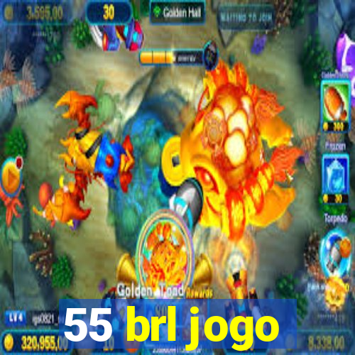 55 brl jogo