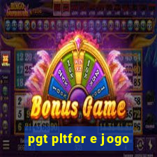 pgt pltfor e jogo