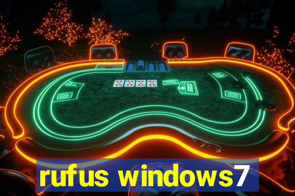 rufus windows7